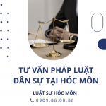 LUẬT SƯ DÂN SỰ | LUẬT SƯ GIỎI, UY TÍN, CHUYÊN NGHIỆP Ở HUYỆN HÓC MÔN, THÀNH PHỐ HỒ CHÍ MINH