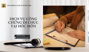 Dịch vụ công chứng di chúc giúp đảm bảo di chúc hợp pháp, tránh tranh chấp thừa kế, bảo vệ ý chí người lập theo đúng quy định pháp luật.